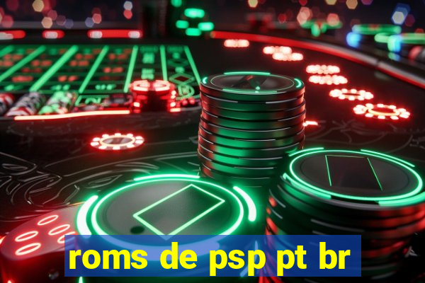 roms de psp pt br